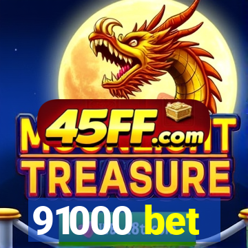 91000 bet